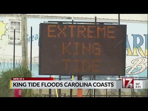 Weekend NC coastal flooding partly caused by 'king tide' -- but just what is it?