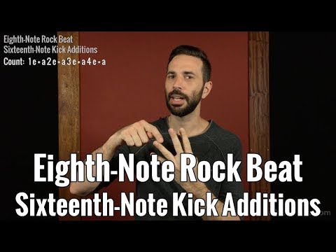 Eighth Note Rock Beat: Sixteenth Note Kick Additions - Intermediate Drum Lesson