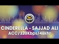 Cinderella Sajjad Ali