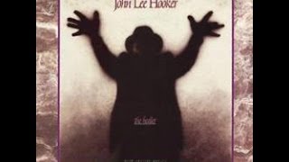 JOHN LEE HOOKER - THE HEALER (FULL ALBUM)