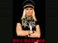 DVJ Bazuka - Girlz Fak Boyz *High Quality* 