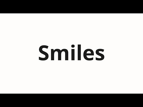 How to pronounce Smiles
