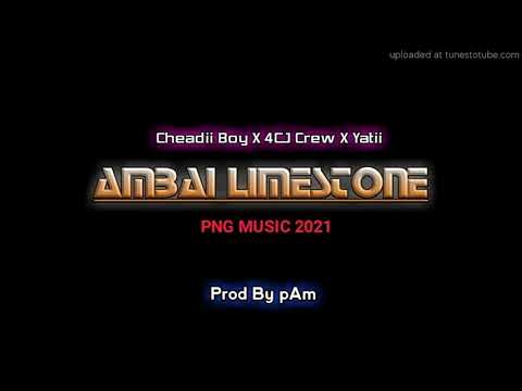 Ambai Limestone (Png Music 2021) Cheadii Boy X 4CJ Crew X Yatii [pAm Prodz]