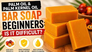 Don't make palm oil soap until you know this!