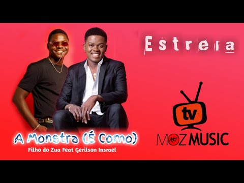 Filho do Zua feat Gerilson Insrael - A monstra como  (Video audio oficial)