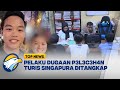 polisi tangkap pelaku dugaan p3l3c3h4n turis singapura top news