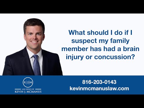 What should I do if I suspect my family member has had a brain injury or concussion? What should I do if I suspect my family member has had a brain injury or concussion?