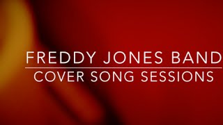 Freddy Jones Band cover of Thinking Out Loud by Ed Sheeran