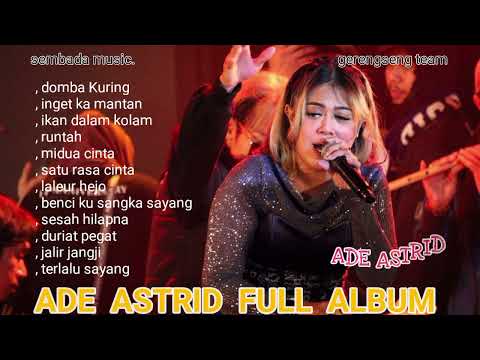 KUMPULAN DANGDUT TERPOPULER MENYALA ADE ASTRID X GERENGSENG TEAM - JAYANTI, TUMARIMA, BEURAT