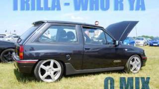 Trilla   Who Are Ya DJ Q Vocal Mix