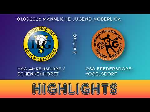 20260301 OL mJA HSG Ahrensdorf/Schenkenhorst gg. OSG Fredersdorf-Vogelsdorf  - Highlights