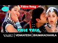 Vaale Vaale Video Song Vasu Movie Song Venkatesh Bhumika Chawla