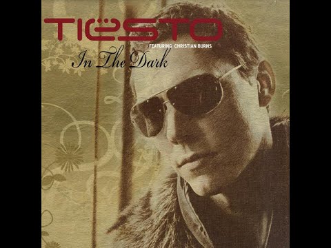Tiësto Featuring Christian Burns ‎– In The Dark (Dirty South Remix)