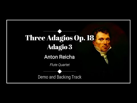 Adagio 3 - Three Adagios for 4 Flutes Op. 18 - Anton Reicha - Demo and Backing Track.
