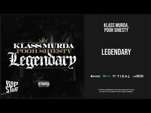 Klass Murda & Pooh Shiesty - ''Legendary''