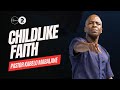 Childlike Faith | Pastor Kabelo Mabalane | Rhema Church