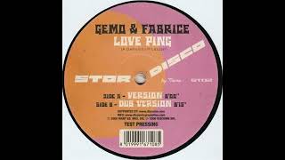Gemo & Fabrice – Love Ping [Dub Version] (2000)