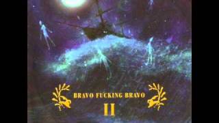 Bravo Fucking Bravo - II [ Denelonette ].wmv