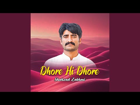 Dhore Hi Dhore