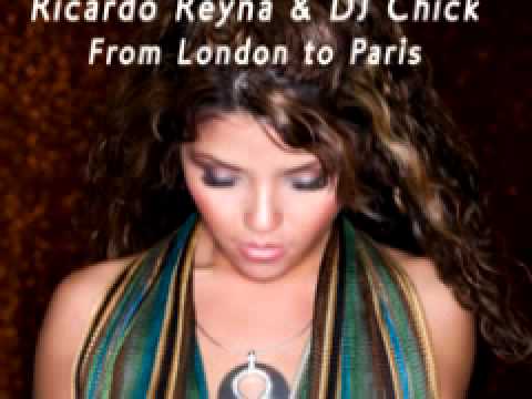 Ricardo Renya & DJ Chick 'From London To Paris' (DJ Chick Express Mix)