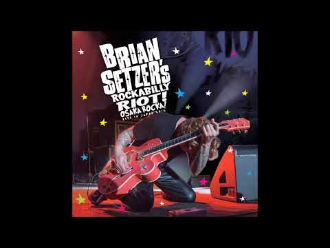 Brian Setzer's Rockabilly Riot! Osaka Rocka! Live In Japan 2016