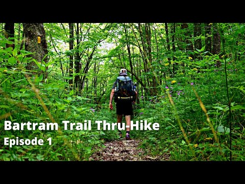 Solo Thru Hiking the 114 Mile Bartram Trail - Episode 1