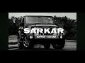 Sarkar Song 4k Slowed And Reverb