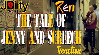 REN - Tale of Jenny and Screech FULL Reaction