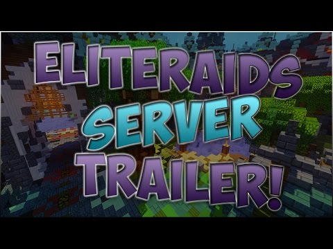 EliteRaids Faction Server Trailer!!!