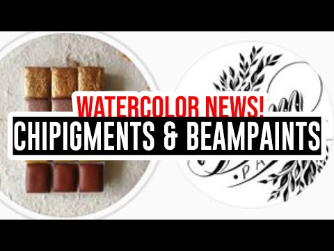 Watercolor News🎨 - Artisan PaintMakers - ChiPigments and BeamPaints!