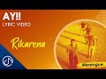 AY!! 🌴 - Rikarena [Lyric Video]