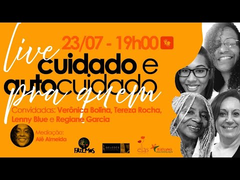 Cuidado e Autocuidado pra quem?