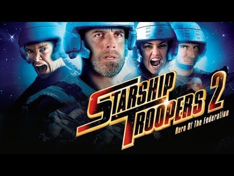 Starship Troopers 2: Hero Of  The Federation - Entire Movie In HD!!!!!