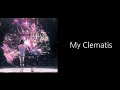 VIVINOS My Clematis Alien Stage Lyrics