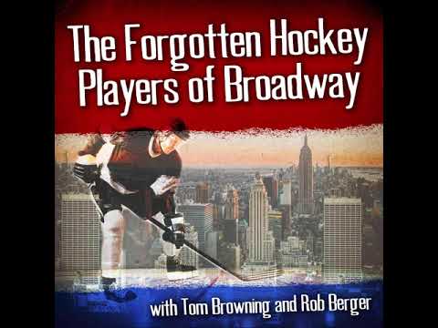 The Forgotten Hockey Players OF Broadway Podcast- Pete Stemkowski- Episode #33