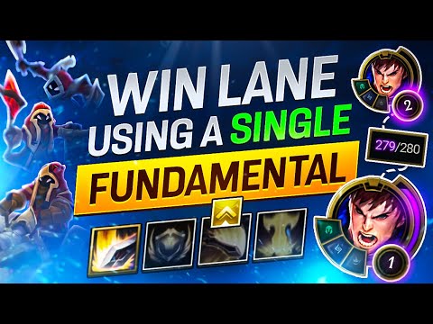 HOW TO WIN LANE USING A SINGLE FUNDAMENTAL - League of Legends GUIDE