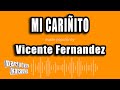 Vicente Fernandez - Mi Cariñito (Versión Karaoke)