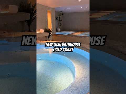 New Luxe Gold Coast Bathhouse #goldcoast #brisbane #bathhouse #surfersparadise #wellness #spa