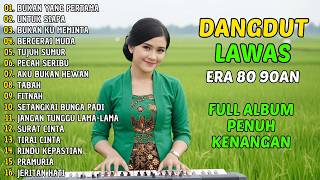 Download lagu BUKAN YANG PERTAMA - FULL ALBUM LAGU DANGDUT NOSTALGIA DANGDUT LAWAS 80 90an TERINGAT KENANGAN INDAH mp3 Download lagu BUKAN YANG PERTAMA - FULL ALBUM LAGU DANGDUT NOSTALGIA DANGDUT LAWAS 80 90an TERINGAT KENANGAN INDAH mp3