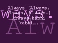 Always Kabhi kabhi with lyrics 