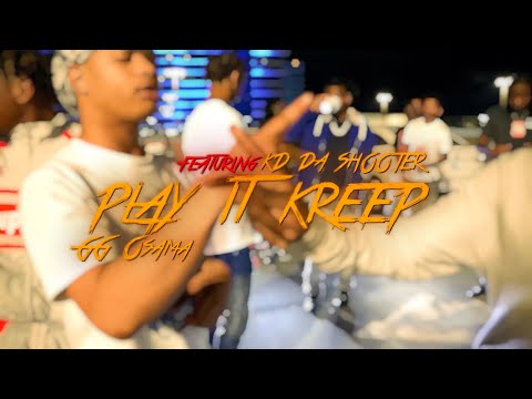GG Osama - Play it kreep ft. KD DA SHOOTER (Official Music Video)