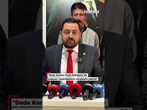 İYİ Parti Eskişehir İl Başkanı Serdar Ulucan, Dede Korkut Parkı'nda olanlarla ilgili açıklama yaptı