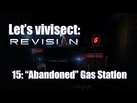Let's Vivisect Deus Ex Revision: Part 15 - The "Abandoned" Gas Station
