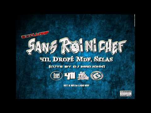 Sans Roi Ni Chef - 411, Dropé Mdf, Selas (Cuts by Dj MadJohn)