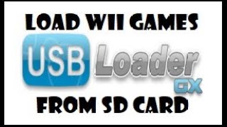 How to load Wii Games off of SD Card on Usb Loader Gx!