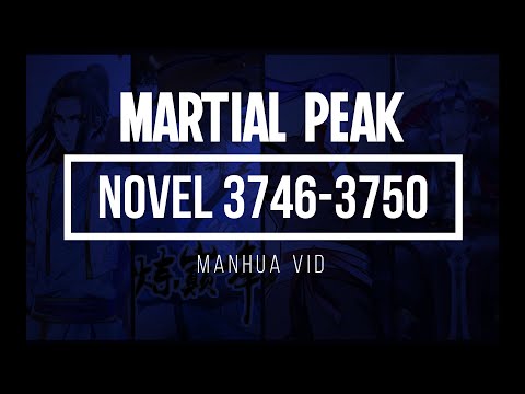 Martial Peak Novel: Chapter 3746 - 3750 English Novel