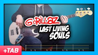 Gorillaz - Last Living Souls | Bass Cover + Live Tabs
