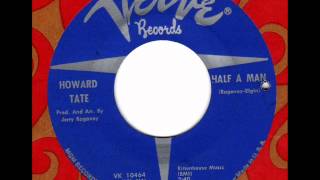 HOWARD TATE  Half a man