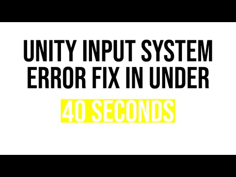 Unity Input System Error Fix Under 40 Seconds