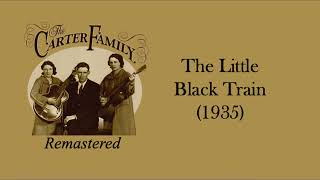 The Carter Family - The Little Black Train (1935)